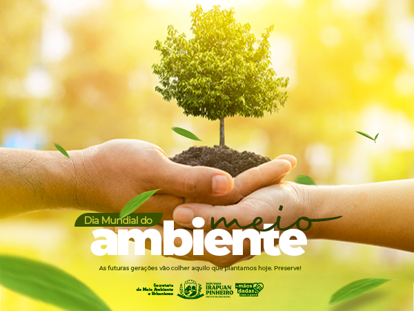 Dia Mundial do Meio Ambiente, uma oportunidade para lembrarmos da importância de cuidar do nosso planeta. 